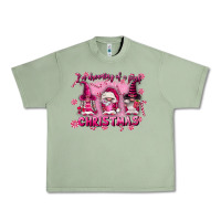 Oil Green i'm dreaming of a pink christmas Urban Heavy Tee - FaDigitalArtStudio