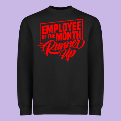 Employee Of The Month Runner Up Heavyweight Sweatshirt Designed By Artisfamous