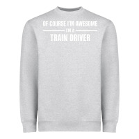 Heather Grey i'm awesome i'm a train driver Heavyweight Sweatshirt - artisFamous