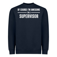 Navy i'm awesome i'm a supervisor Heavyweight Sweatshirt - artisFamous