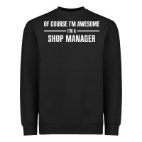 Black i'm awesome i'm a shop manager Heavyweight Sweatshirt - artisFamous