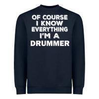 Navy i know everything i'm a drummer Heavyweight Sweatshirt - artisFamous