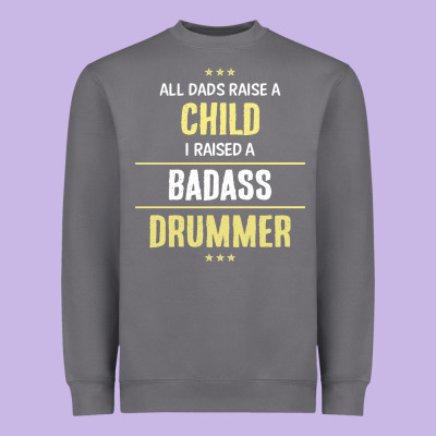 I Raised A Badass Drummer Heavyweight Sweatshirt Designed By Artisfamous