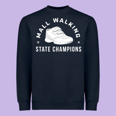 Funny Mall Walking State Champions Heavyweight Sweatshirt Designed By Artisfamous