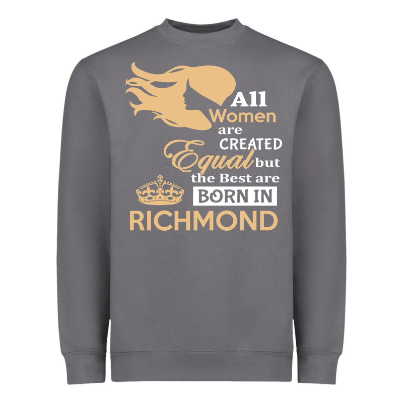 Women Are Born In Richmond Heavyweight Sweatshirt by artisFamous | Teevron