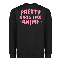 Black Pretty Girls Like Anime Heavyweight Sweatshirt - artisFamous
