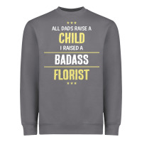Storm i raised a badass florist Heavyweight Sweatshirt - artisFamous