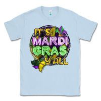 Dusty Blue its mardi gras yall Classic Tee - CowGirlArtShop