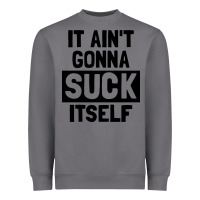 Storm it ain't gonna suck itself Heavyweight Sweatshirt - artisFamous