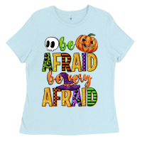 Baby Blue be afraid be very afraid Ladies Tee - CowGirlArtShop