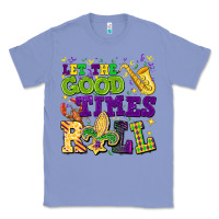 Colony Blue let the good times roll Classic Tee - CowGirlArtShop