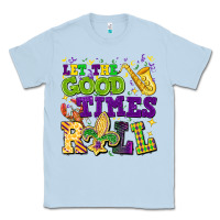 Dusty Blue let the good times roll Classic Tee - CowGirlArtShop