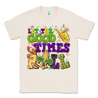 Natural let the good times roll Classic Tee - CowGirlArtShop