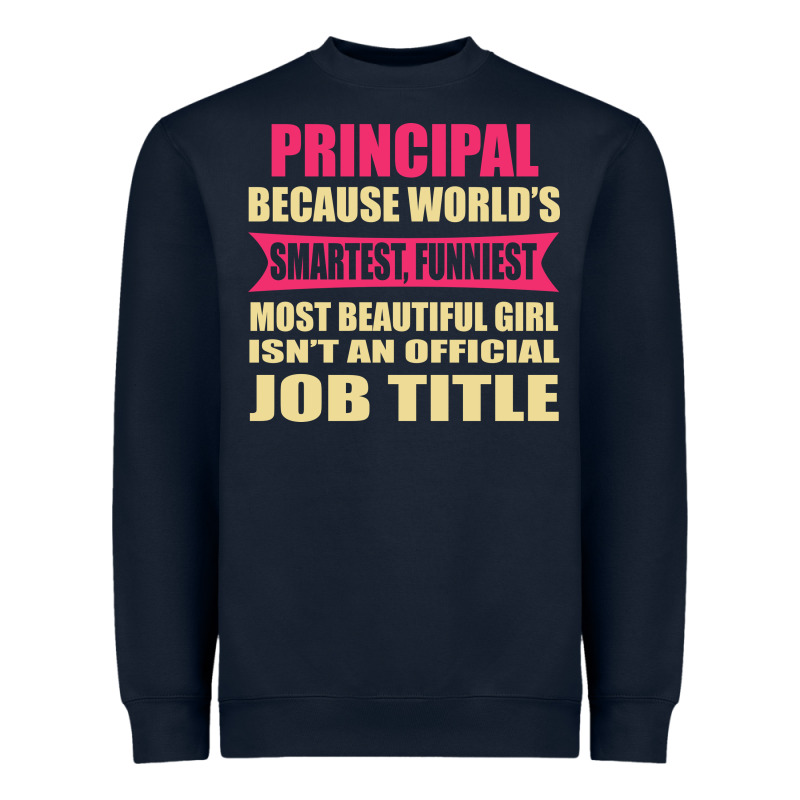 Principal Funniest Isn't A Jobtitle Heavyweight Sweatshirt by artisFamous | Teevron