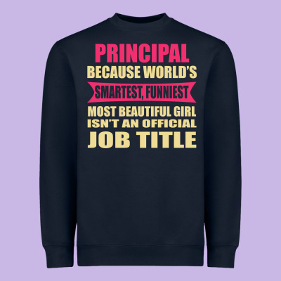 Principal Funniest Isn't A Jobtitle Heavyweight Sweatshirt Designed By Artisfamous