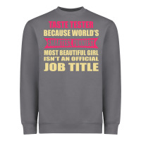 Taste Tester Funniest Isn't A Jobtitle Heavyweight Sweatshirt | Teevron