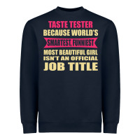 Navy taste tester funniest isn't a jobtitle Heavyweight Sweatshirt - artisFamous