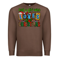 Chestnut just a girl who loves christmas Premium Sweatshirt - AdoDesignShop
