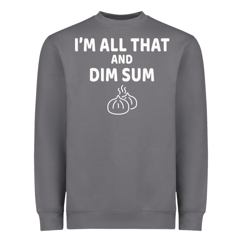 All That And Dim Sum Dumplings Dim Sum Gift Heavyweight Sweatshirt by artisFamous | Teevron