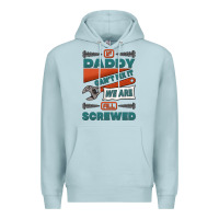 Blue Mist if daddy can't fix it we are all screwed Premium Hoodie - Jasminsmagicworld