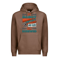 Chestnut if daddy can't fix it we are all screwed Premium Hoodie - Jasminsmagicworld