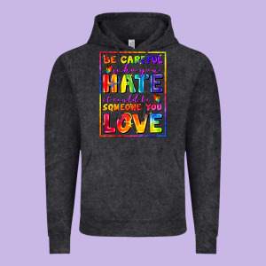 Be Careful Who You Hate It Could Be Someone You Vintage Hoodie Designed By Fadigitalartstudio
