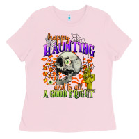 Bubblegum Pink happy haunting and to all a good fright Ladies Tee - CowGirlArtShop
