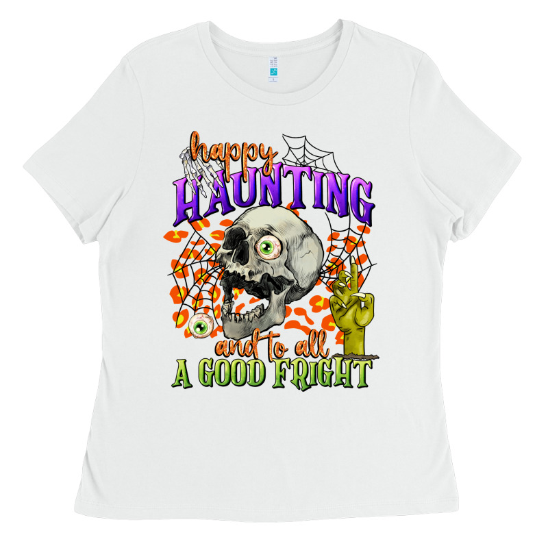 Happy Haunting And To All A Good Fright Ladies Tee by CowGirlArtShop | Teevron