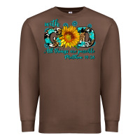 Chestnut with god all things are possible sunflower Premium Sweatshirt - AdoDesignShop