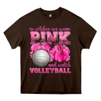 Chocolate Brown In October We Wear Pink and Watch Volleyball Heavy Core Tee - texasbilliewilder