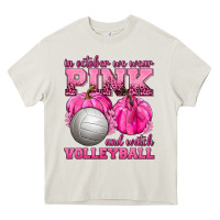 Cream In October We Wear Pink and Watch Volleyball Heavy Core Tee - texasbilliewilder