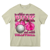 Mossy In October We Wear Pink and Watch Volleyball Heavy Core Tee - texasbilliewilder