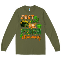 Army Green Just call me pinch charming St. Patricks Day Long Sleeve Tee - FaDigitalArtStudio