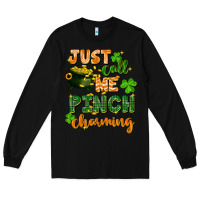 Black Just call me pinch charming St. Patricks Day Long Sleeve Tee - FaDigitalArtStudio