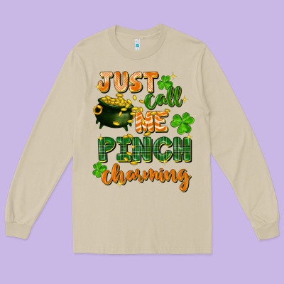 Just Call Me Pinch Charming St. Patricks Day Long Sleeve Tee Designed By Fadigitalartstudio