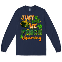Navy Just call me pinch charming St. Patricks Day Long Sleeve Tee - FaDigitalArtStudio