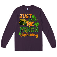 Plum Just call me pinch charming St. Patricks Day Long Sleeve Tee - FaDigitalArtStudio