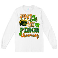 White Just call me pinch charming St. Patricks Day Long Sleeve Tee - FaDigitalArtStudio