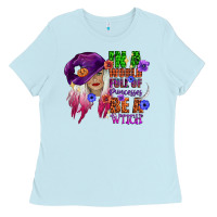 Baby Blue in a world full of princesses be a witch Ladies Tee - CowGirlArtShop