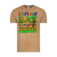 St. Patrick's I Dont Need Luck I Have Got Jesus Vintage Tee | Teevron