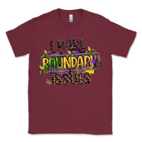 Burgundy i have boundary issues Classic Tee - CowGirlArtShop