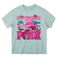 Arona In October We Wear Pink Truck Heavy Core Tee - texasbilliewilder