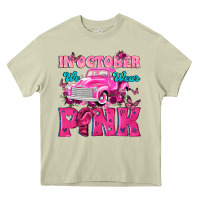 Mossy In October We Wear Pink Truck Heavy Core Tee - texasbilliewilder