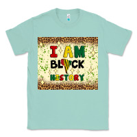 Seafoam i am black history Classic Tee - Artiststas
