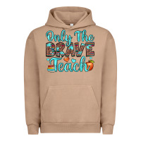 Pigment Burro only the brave teach Urban Hoodie - JahusDesignShop
