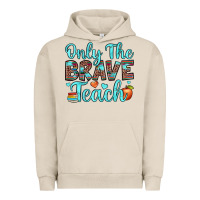 Only The Brave Teach Urban Hoodie | Teevron