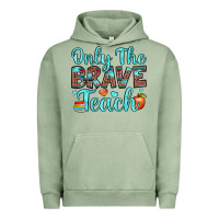 Pigment Oil Green only the brave teach Urban Hoodie - JahusDesignShop
