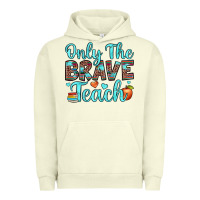 Pigment Pistachio only the brave teach Urban Hoodie - JahusDesignShop