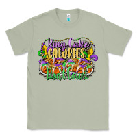 Matcha king cake calories dont count Classic Tee - CowGirlArtShop