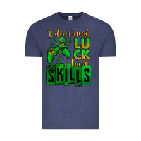 Vintage Denim St. Patrick's I don't need luck i have skills Vintage Tee - OliviaCreatesArt